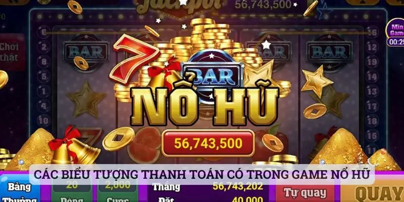 Các biểu tượng thanh toán có trong game nổ hũ của hệ thống