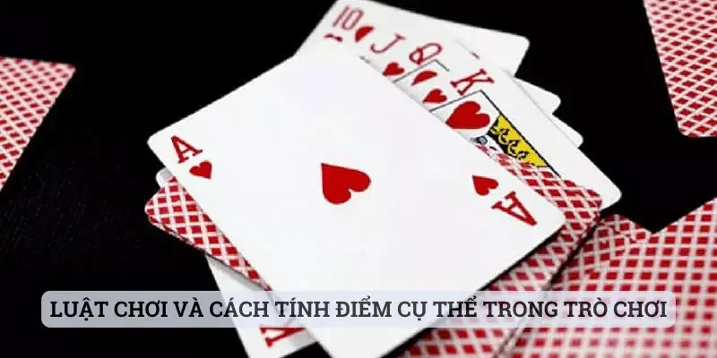 Luật chơi và cách tính điểm cụ thể trong trò chơi tại Fanvip