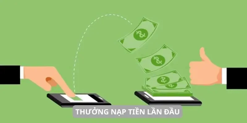 Thưởng nạp tiền lần đầu